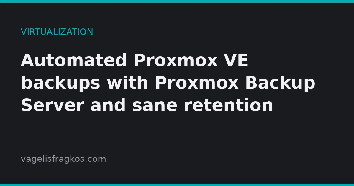 Featured image of post Automated Proxmox VE backups with Proxmox Backup Server and sane retention